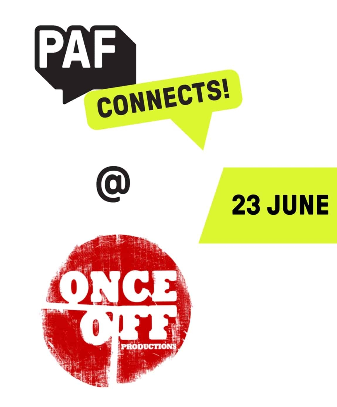Paf Connects @ Once Off Productions