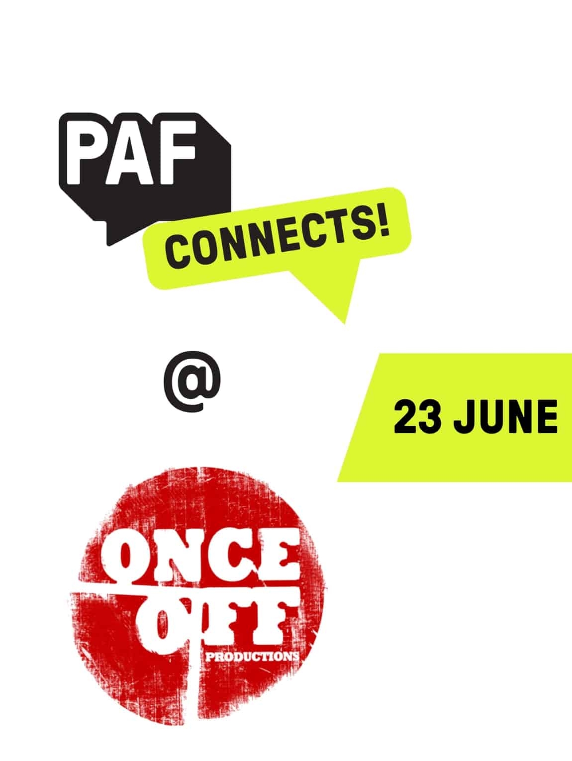Paf Connects @ Once Off Productions